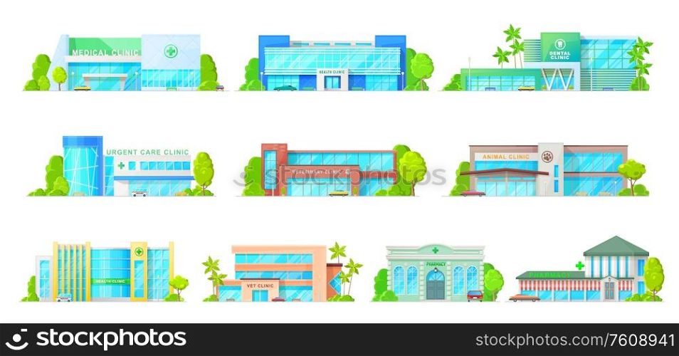 Pharmacy buildings, medical and veterinary clinics isolated vector icons. Cartoon modern hospitals, urgent care, dental and animal clinics design, exterior front view with glass windows buildings set. Pharmacy buildings, medical and veterinary clinics