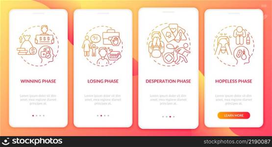 Phases of gambling addiction red gradient onboarding mobile app screen. Walkthrough 4 steps graphic instructions pages with linear concepts. UI, UX, GUI template. Myriad Pro-Bold, Regular fonts used. Phases of gambling addiction red gradient onboarding mobile app screen
