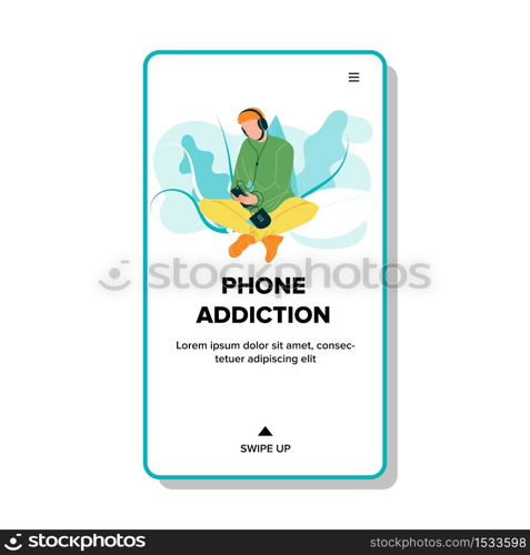 Phone Addiction Boy Sitting With Cellphone Vector. Young Man Using Mobile Phone Gadget, Listening Audio Tracks Or Watching Video In Park. Character With Smartphone Web Flat Cartoon Illustration. Phone Addiction Boy Sitting With Cellphone Vector