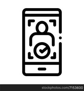 Phone Person Verification Icon Vector. Outline Phone Person Verification Sign. Isolated Contour Symbol Illustration. Phone Person Verification Icon Vector Outline Illustration