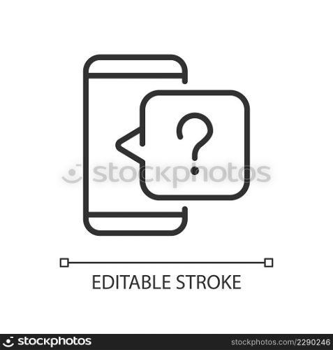 Phone question linear icon. Technical support service. Asking question by online chat. Thin line illustration. Contour symbol. Vector outline drawing. Editable stroke. Arial font used. Phone question linear icon