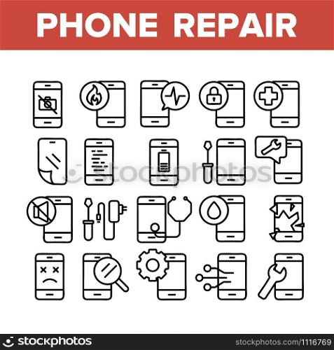 Phone Repair Service Collection Icons Set Vector Thin Line. Mobile Repair, Equipment For Diagnostic And Fixing Smartphone, Broken Screen Concept Linear Pictograms. Monochrome Contour Illustrations. Phone Repair Service Collection Icons Set Vector
