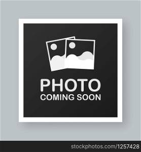 Photo coming soon. Picture frame. Vector stock illustration.. Photo coming soon. Picture frame. Vector stock illustration