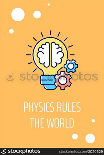 Physics dominates world greeting card with color icon element. Congrats to scientist. Postcard vector design. Decorative flyer with creative illustration. Notecard with congratulatory message. Physics dominates world greeting card with color icon element