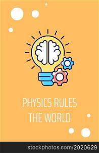 Physics dominates world greeting card with color icon element. Congrats to scientist. Postcard vector design. Decorative flyer with creative illustration. Notecard with congratulatory message. Physics dominates world greeting card with color icon element