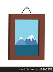 Picture in Frame Hanging on the Wall. Picture in frame hanging on the wall. Mountain landscape on the picture. Picture frame with natural landscape. Design element for interior. Isolated vector illustration on white background.