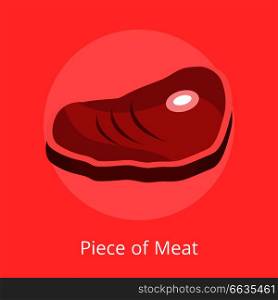 Piece of meat bacon steak on bone vector illustration isolated on red. Fresh grilled meat, nutrition beef with blood, bbc grill food. Piece of Meat Bacon Steak Bone Vector Illustration