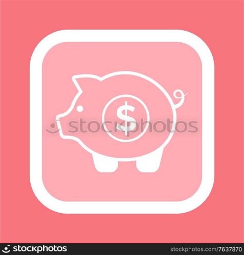 Piggy bank isolated money box icon. Vector pink pig and coin with dollar sign in rectangular frame, white savings symbol silhouette. Financial storage icon. Piggy Bank Isolated Money Box Icon Vector Pink Pig