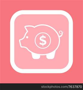 Piggy bank isolated money box icon. Vector pink pig and coin with dollar sign in rectangular frame, white savings symbol silhouette. Financial storage icon. Piggy Bank Isolated Money Box Icon Vector Pink Pig
