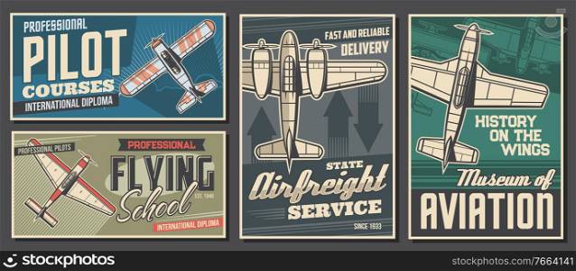 Pilot courses and flying school banners. Air cargo or freight delivery service, aviation history museum exhibition retro posters. Old propeller monoplane, vintage aircraft top view vector. Pilot courses and flying school vector banners
