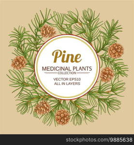 pine vector frame on color background. pine vector frame