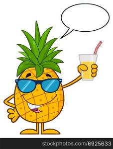 Pineapple Fruit With Green Leafs And Sunglasses Cartoon Mascot Character Holding Up A Glass Of Juice. Illustration Isolated On White Background With Speech Bubble