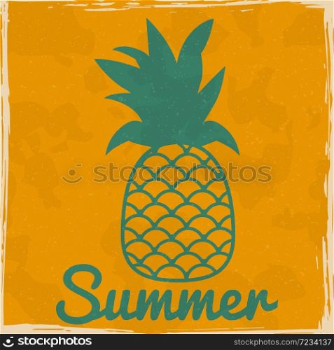 Pineapple tropical fruit vintage poster. Textured grunge effect retro card. Pineapple tropical fruit vintage poster. Textured grunge effect retro card with text Summer. Vector illustration background silhouette isolated
