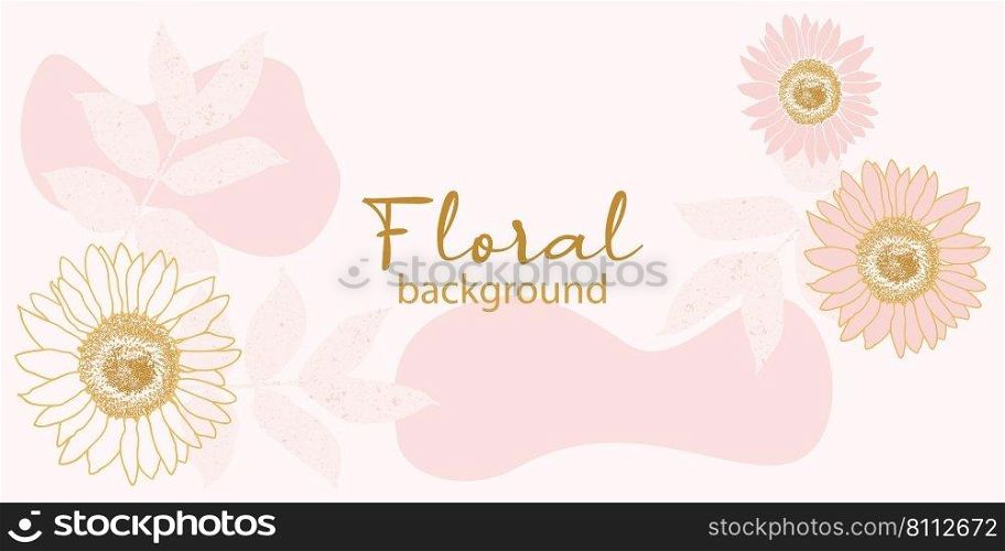 Pink minimal background with flowers and leaves. Vector background with sunflowers. Abstract art for banner, packaging or wedding invitation.. Pink minimal background with flowers and leaves.
