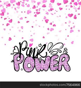 Pink power modern creative card, handwritten text, romantic calligraphic inscription. Word with outline decorated by sparkles, colorful phrase vector. Pink Power Creative Colorful Inscription Vector