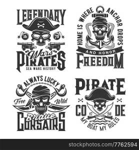 Pirate or buccaneers skulls t-shirt prints. Apparel custom print vector template with filibuster or corsair skulls in tricorne hat and bandana, crossed pirate sabers, cannons and grenades, anchor. Pirate or corsairs skulls grunge prints templates
