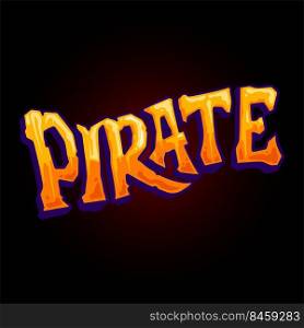 Pirate text style hand drawn vector illustrations for your work logo, merchandise t-shirt, stickers and label designs, poster, greeting cards advertising business company or brands