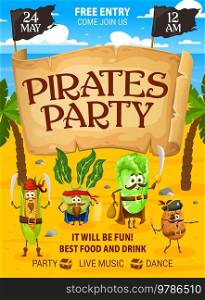 Pirates party flyer, cartoon vegetable pirates and corsairs characters, vector poster. Kids party flyer with funny Caribbean pirate cabbage, corn corsair and potato captain for entertainment event. Pirates party flyer, cartoon vegetable pirates
