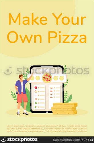 Pizza constructor, online order poster flat vector template. Bakery ingredients choice brochure, booklet one page concept design with cartoon characters. Fast food preparation flyer, leaflet