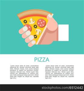 Pizza. Delicious pizza with sausage and mushrooms. Vector illust. Pizza. Delicious pizza with sausage and mushrooms. A triangular piece of pizza in his hand. Vector illustration. Menu template with text space.