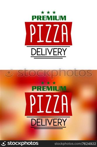 Pizza delivery labels isolated on white and on colour background for fast food and pizzeria design