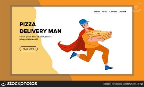 Pizza delivery man food service. courier box boy. order deliver. restaurant to home character web flat cartoon illustration. Pizza delivery man vector
