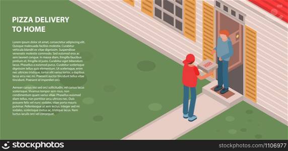 Pizza delivery to home banner. Isometric illustration of pizza delivery to home vector banner for web design. Pizza delivery to home banner, isometric style