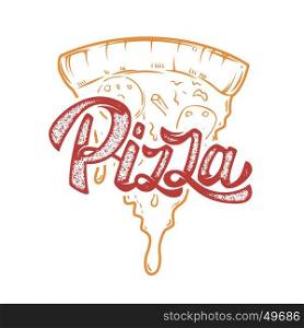 Pizza hand written lettering logo, label, badge. Emblem for fast food restaurant, cafe. Isolated on white background. Vector illustration.