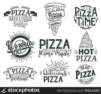 Pizza lettering"es. Italian pizza, fast food lettering"es, pizzeria menu food labels. Street food cafe pizza"es vector illustration set. Fast or junk food, typography for cafe or house. Pizza lettering"es. Italian pizza, fast food lettering"es, pizzeria menu food labels. Street food cafe pizza"es vector illustration set