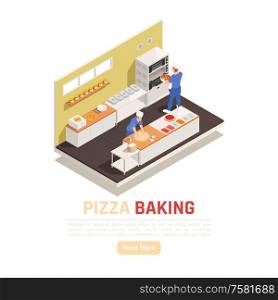 Pizza shop baking and service area isometric composition with dough rolling adding ingredients setting in oven vector illustration