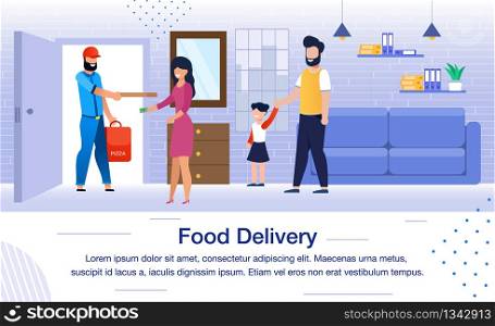 Pizzeria, Fast Food Cafe Delivery, Family Leisure Trendy Flat Vector Ad Banner, Promo Poster Template. Happy Family, Satisfied Parents with Child Meeting Deliveryman with Pizza Boxes Illustration