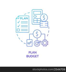 Plan budget blue gradient concept icon. Projects financial provision. Government budgeting type abstract idea thin line illustration. Isolated outline drawing. Myriad Pro-Bold font used. Plan budget blue gradient concept icon