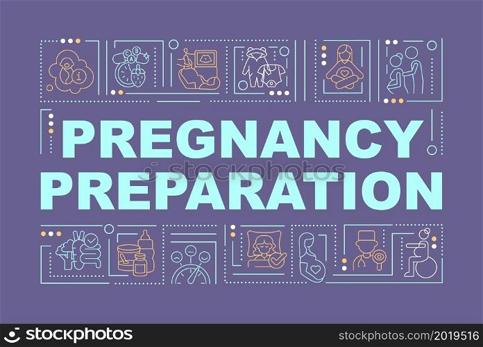 Plan for pregnancy and baby care word concepts banner. Expecting mom. Infographics with linear icons on purple background. Isolated creative typography. Vector outline color illustration with text. Plan for pregnancy and baby care word concepts banner