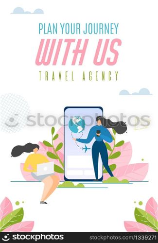Plan Your Journey with us Commerce Slogan. Mobile Cover for Travel Agency. Marketing Promotion. Best Offers and Discounts. Vector Flat Banner. Cartoon Women Using Gadget to Order Tour Illustration. Mobile Page Design for Travel Agency Application