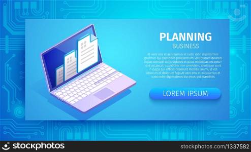 Planning Business Horizontal Banner with Copy Space. Laptop with Open Working Document on Screen Stand on Abstract Blue Neon Technological Glowing Gradient Background. 3D Isometric Vector Illustration. Planning Business Horizontal Banner with Laptop