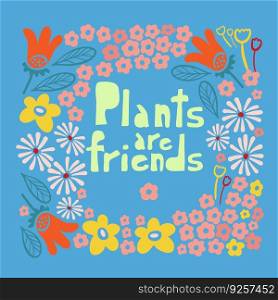 Plants are friends Greeting card 70s 60s slogan about friends