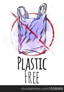 Plastic free. Line drawing of a plastic bag with hatching and violet watercolor splashes with red prohibition sign. Environmental pollution. Vector card with scribble drawing for your creativity.. Plastic free. Line drawing of a plastic bag with hatching and violet watercolor splashes with red prohibition sign. Environmental pollution.