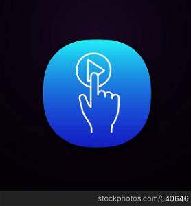 Play button click app icon. Start, launch. Media player. Hand pushing button. UI/UX user interface. Web or mobile applications. Vector isolated illustration. Play button click app icon