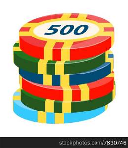 Playing on money, isolated chips pile with number on top. Gambling casino element, luck and chance of gambler. Circle item with 500. Vector illustration in flat cartoon style. Casino Chips with Value, Gambling Money Playing