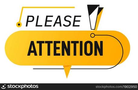 Please attention, banner with exclamation point. Isolated sign for look out and be careful. Advice or problem. Priority or announcement. Notification or warning for public. Vector in flat style. Attention please, banner with ex?lamation point