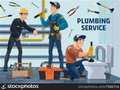 Plumbers with work tools. Vector characters of plumbing repair and maintenance service. Cartoon plumbing workers fixing water pipes and clogged toilet with wrenches, plungers, toolboxes and spanners. Plumber workers with work tools
