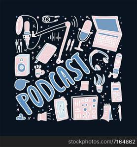 Podcast poster with handwritten lettering and decoration. Text and podcasts symbols banner template. Vector conceptual illustration.