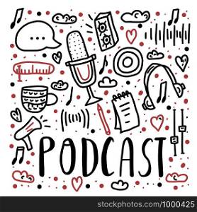 Podcast screen with handwritten lettering and decoration. Poster template with text and symbols in doodle style. Vector conceptual illustration.