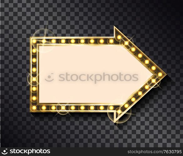 Pointer billboard with glittering neon light bulbs isolated on transparent background. Vector arrow billboard pointing way, retro signage with golden sparkles. Pointer Billboard with Glittering Neon Light Bulbs