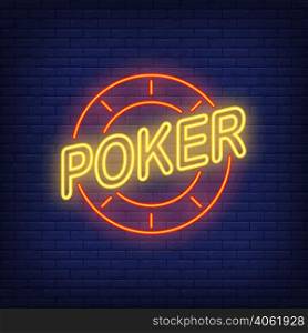 Poker text and casino chip. Neon icon on brick background. Game, nightclub, casino. Gambling concept. For topics like entertainment, leisure, nightlife