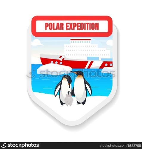 Polar expedition flat color vector badge. Animal rescue. Penguin observation. Boat cruise. Toursim, journey. Antarctica exploration graphic sticker. Toursim isolated cartoon design element