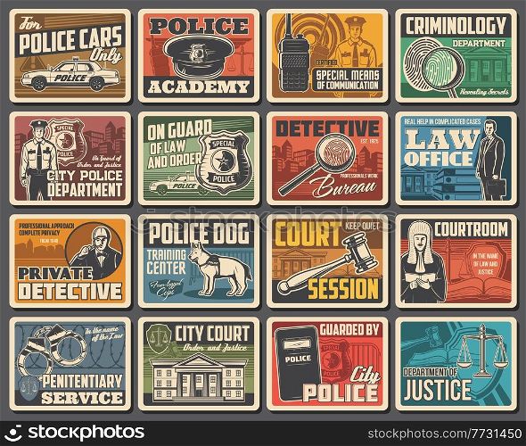Police, court, policeman, lawyer and detective, vector law and order. Police officer with badge, cap, dog and car, judge with gavel, scales of justice, handcuffs, magnifier and fingerprint posters. Police, court, policeman, lawyer and detective