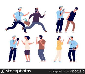 Police officers at work. Cop patrol catching up thief, policeman arrest criminal character, law job, help to victim vector set. Cop officer and criminal, guard patrol in uniform illuistration. Police officers at work. Cop patrol catching up thief, policeman arrest criminal character, law job, help to victim vector set