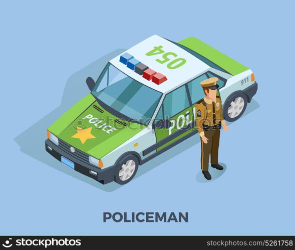 Police Profession Isometric Template. Police profession isometric template with policeman in uniform standing near car isolated vector illustration