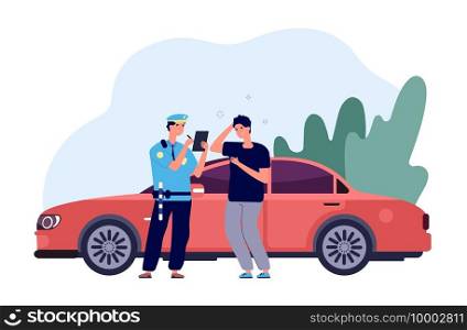 Policeman and driver. Car inspector write fine to intruder high speed traffic violation. Safety control admonition vector concept. Officer police write ticke for over limit speed illustration. Policeman and driver. Car inspector write fine to intruder high speed traffic violation. Safety control admonition vector concept